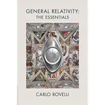 <姆斯>GENERAL RELATIVITY: THE ESSENTIALS /ROVELLI 9781316516072  <華通書坊/姆斯>