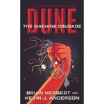 THE LEGENDS OF DUNE TRILOGY 2: THE MACHINE CRUSADE/BRIAN HERBERT/ KEVIN J. ANDERSON ESLITE誠品