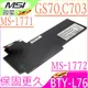 微星 電池-Msi Bty-L76 GS70,GS70-2pc,GS70-2qd MS-1772,MS-1771,C703