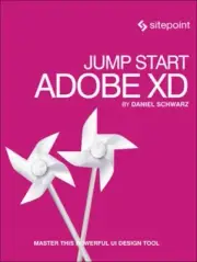 Jump Start Adobe XD by Daniel Schwarz: New