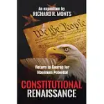 CONSTITUTIONAL RENAISSANCE: RETURN TO COURSE FOR MAXIMUM POTENTIAL