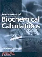 在飛比找三民網路書店優惠-Fundamentals of Biochemical Ca