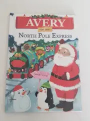 Avery on the North Pole Express: A Personalized Christmas Picture Book Story