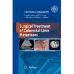 SURGICAL TREATMENT OF COLORECTAL LIVER METASTASES