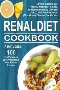 在飛比找博客來優惠-Renal Diet Cookbook: 100 Simpl