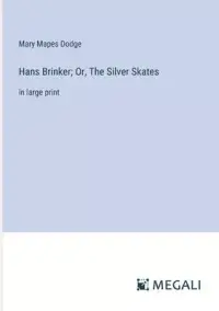 在飛比找博客來優惠-Hans Brinker; Or, The Silver S