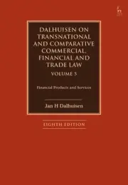 Dalhuisen on Transnational and Comparative Commercial, Financial and Trade Law V