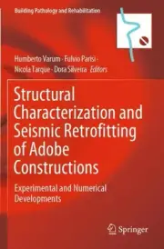 Structural Characterization and Seismic Retrofitting of Adobe Constructions: Exp