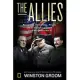 The Allies: Roosevelt, Churchill, Stalin, and the Unlikely Alliance That Won World War II