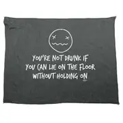 Alcohol Youre Not Drunk If You Can Lie On The Floor - Funny Novelty Soft Sport Microfiber Towel