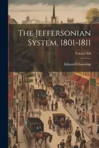 在飛比找博客來優惠-The Jeffersonian System, 1801-