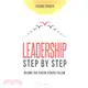 Leadership Step by Step ― Become the Person Others Follow