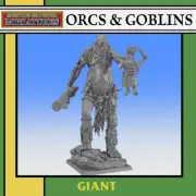 ORCS & GOBLINS: Giant by Monstrous Encounters (28mm/32mm)
