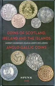 Coins of Scotland Ireland and the Islands Pre Decimal Issues 3rd Edition - Spink