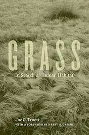 Grass: In Search of Human Habitat (Organisms and Environments Book 11)