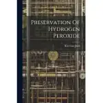 PRESERVATION OF HYDROGEN PEROXIDE