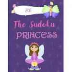 ZOE THE SUDOKU PRINCESS: FUN SUDOKU WORKBOOK FOR KIDS