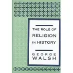 THE ROLE OF RELIGION IN HISTORY