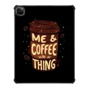 iPad Pro 12.9-inch (5th/6th gen) iPad Impact Case Me & Coffee Are a Thing