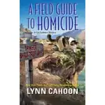 A FIELD GUIDE TO HOMICIDE