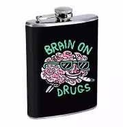 Brain On Drugs 01R Flask 8oz Stainless Steel Hip Drinking Whiskey