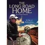 THE LONG ROAD HOME: A TALE OF REDEMPTION