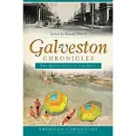 GALVESTON CHRONICLES: THE QUEEN CITY OF THE GULF