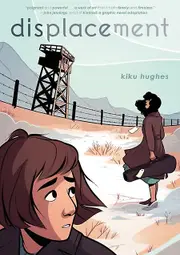 Displacement by Kiku Hughes Paperback