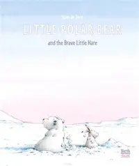 在飛比找三民網路書店優惠-Little Polar Bear and the Brav