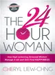 The 24-hour Woman ― How High Achieving, Stressed Women Manage It All and Still Find Happiness