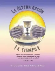 La Ultima Racion... a Tiempo! by Nicolas Nazario Baez (Spanish) Paperback Book