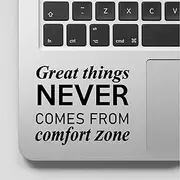 VALIANT COLLECTIONS VC Great Things Never Comes from Comfort Zone Laptop Decal Quote Decal Stickers Compatible with MacBook Retina MacBook Air MacBook Pro,Black,VC-333