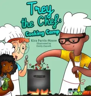 Trey the Chef: Cooking Camp