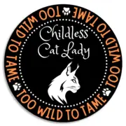Childless Cat Lady Too Wild To Tame - 25 Pack Circle Stickers 3 Inch - Feminist