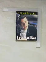 【書寶二手書T9／傳記_LHM】THE UNOFFICIAL JOHN TRAVOLTA_RACHEL SIMPSON