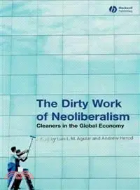 在飛比找三民網路書店優惠-THE DIRTY WORK OF NEOLIBERALIS