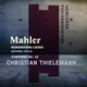 (慕尼黑愛樂)馬勒：少年的魔法號角、第十號交響曲 / 佛勒〈男中音〉、提勒曼〈指揮〉慕尼黑愛樂 Mahler/THIELEMANN