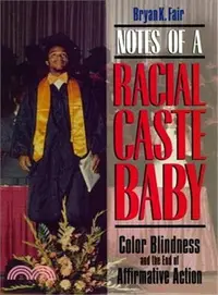 在飛比找三民網路書店優惠-Notes of a Racial Caste Baby ―