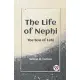 The Life of Nephi the Son of Lehi