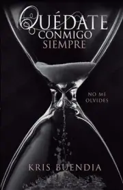 Qudate conmigo Siempre: No me olvides by Kris Buendia (Spanish) Paperback Book