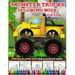 TRUCKS PLANES AND CARS COLORING BOOK-MONSTER TRUCKS COLORING BOOK FOR KIDS AGE 4-8: KIDS COLORING BOOK WITH MONSTER TRUCKS, FIRE TRUCKS, DUMP TRUCKS,