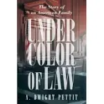 UNDER COLOR OF LAW