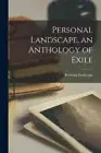 Personal Landscape, an Anthology of Exile by Personal Landscape