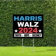 Harris Walz Truth Hope Decency 2024 Election Yard Sign with Metal H Stake