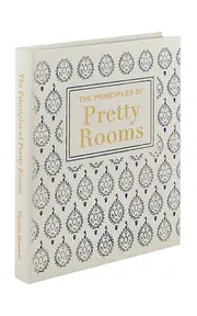 [Graphic Image] The Principles of Pretty Rooms