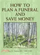 How to Plan a Funeral and Save Money