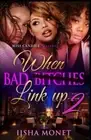 When Bad b*tches Link Up 2: Volume 2. Monet 9781987498523 Fast Free Shipping<|
