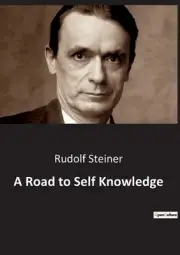 A Road to Self Knowledge by Rudolf Steiner Paperback Book