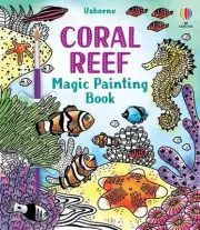Coral Reef Magic Painting Book by Abigail Wheatley Paperback Book