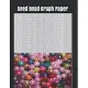 Seed Bead Graph Paper: Graph paper for beadwork designs and to retain possession of your own bead patterns